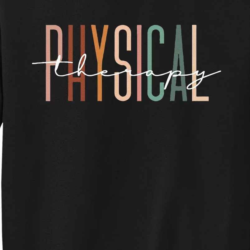 Physical Therapy PT Physical Therapist PT Student Tall Sweatshirt