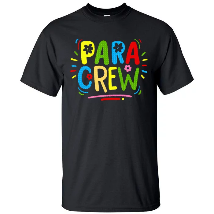 Para Teacher Paraprofessional Parapro Tall T-Shirt