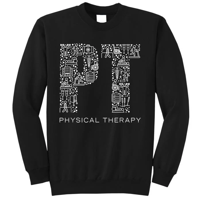 Physical Therapist Physical Therapy Gift Pt Month Sweatshirt