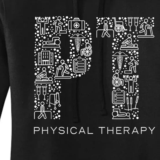 Physical Therapist Physical Therapy Gift Pt Month Women's Pullover Hoodie