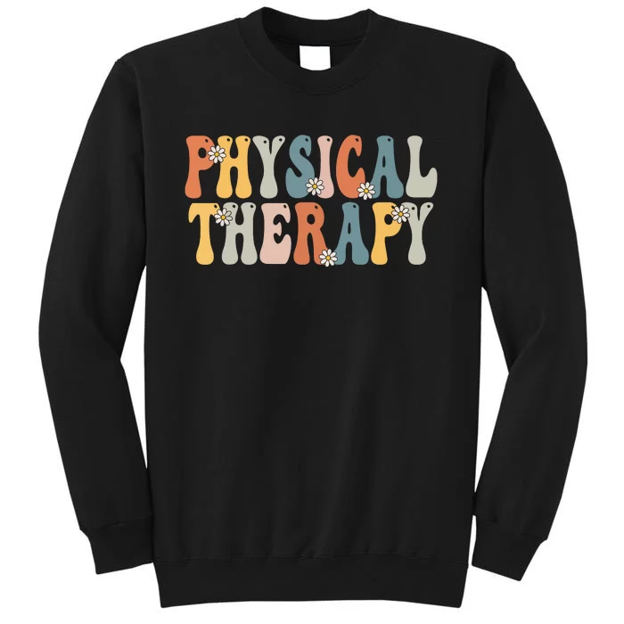 Physical Therapy Physical Therapist Pt Month Groovy Retro Tall Sweatshirt