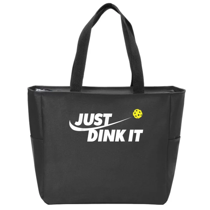 Pickleball Tshirts Pickleball Shirt Just Dink It Zip Tote Bag