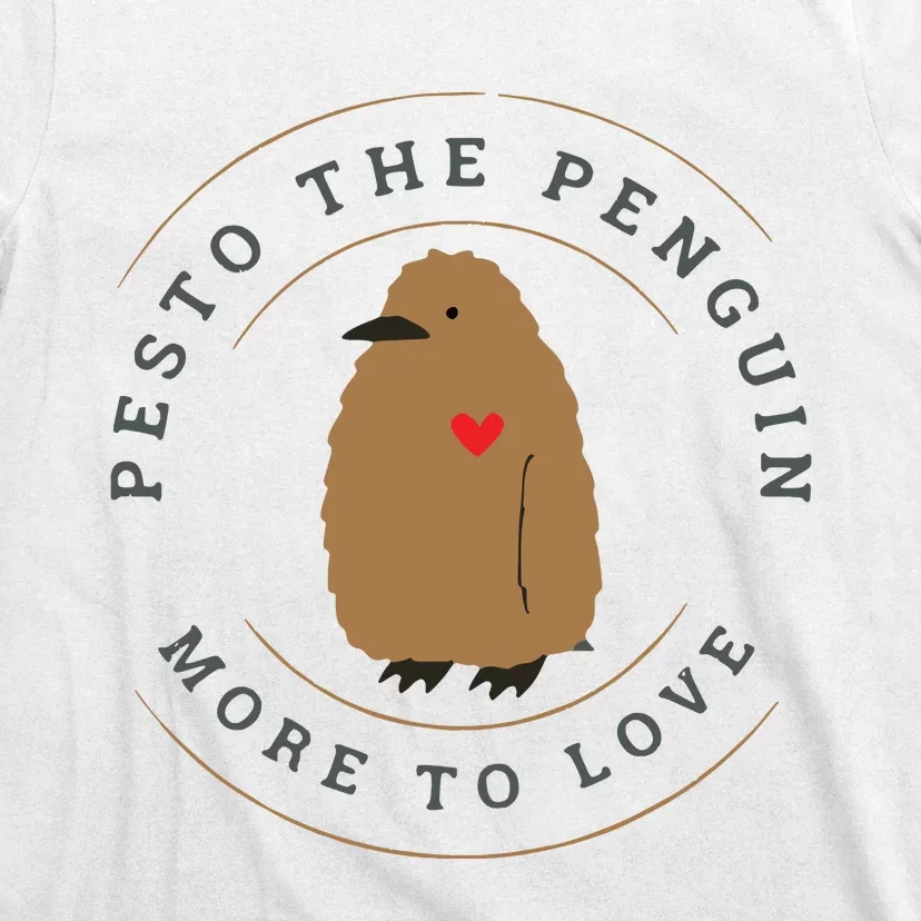 Pesto The Penguin More To Love T-Shirt