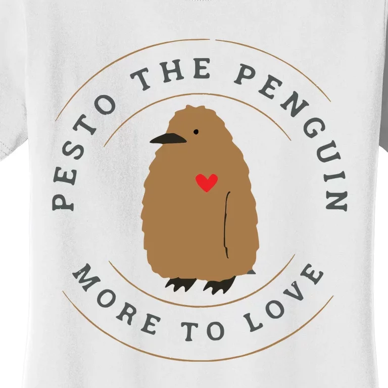 Pesto The Penguin More To Love Women's T-Shirt