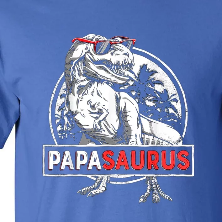 Papasaurus T Rex Dinosaur Funny Papa Saurus Fathers Family Gift Tall T-Shirt