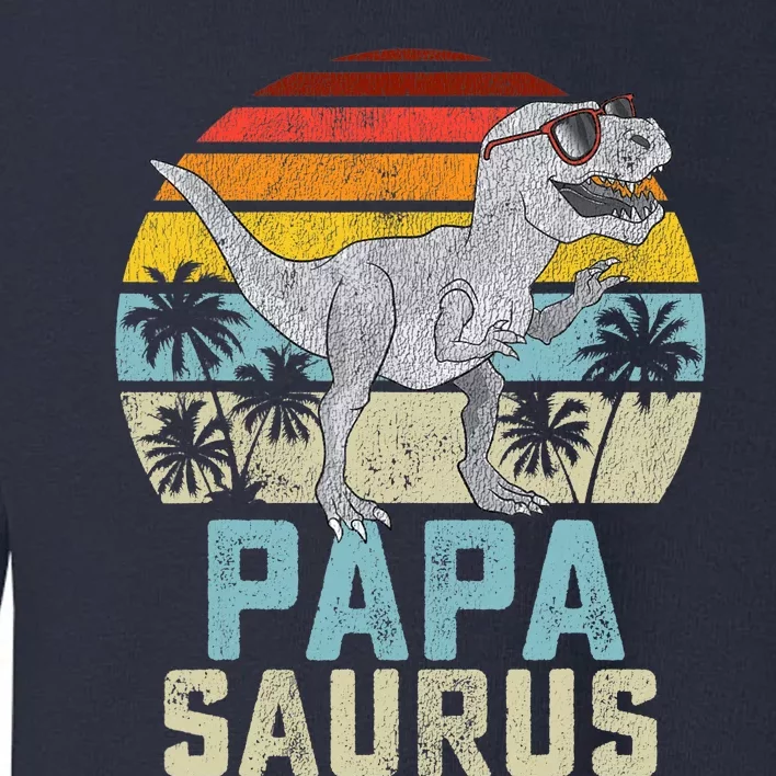 Papasaurus T Rex Dinosaur Papa Saurus Family Matching Toddler Sweatshirt