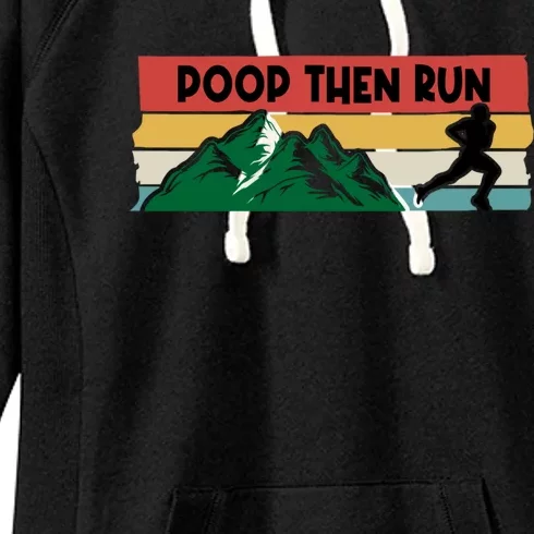 Poop Then Run Running Jogging Endurance Training Athlete Gift Women's Fleece Hoodie