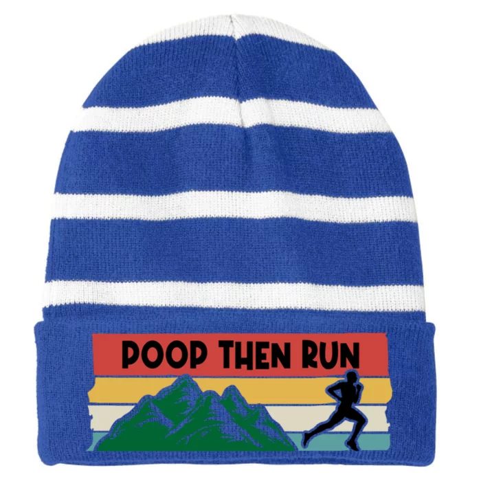 Poop Then Run Running Jogging Endurance Training Athlete Gift Striped Beanie with Solid Band