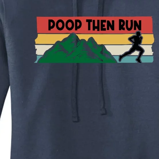 Poop Then Run Running Jogging Endurance Training Athlete Gift Women's Pullover Hoodie