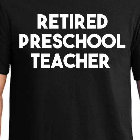 Preschool Teacher Retiret Retired Preschool Teacher Gift Pajama Set