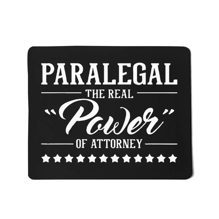 Paralegal The Real Power Of Attorney Attorney Assistant Mousepad