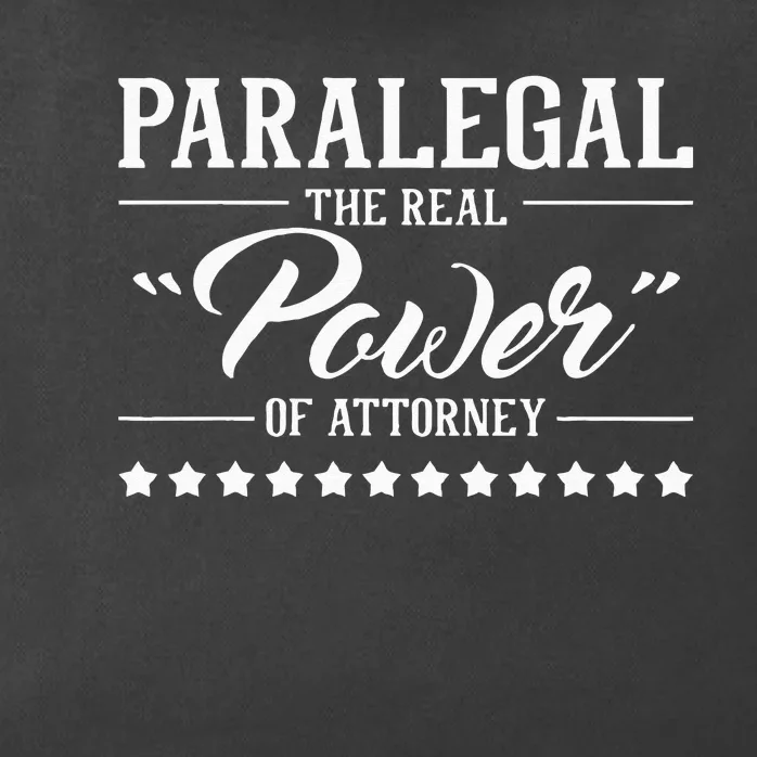 Paralegal The Real Power Of Attorney Attorney Assistant Zip Tote Bag