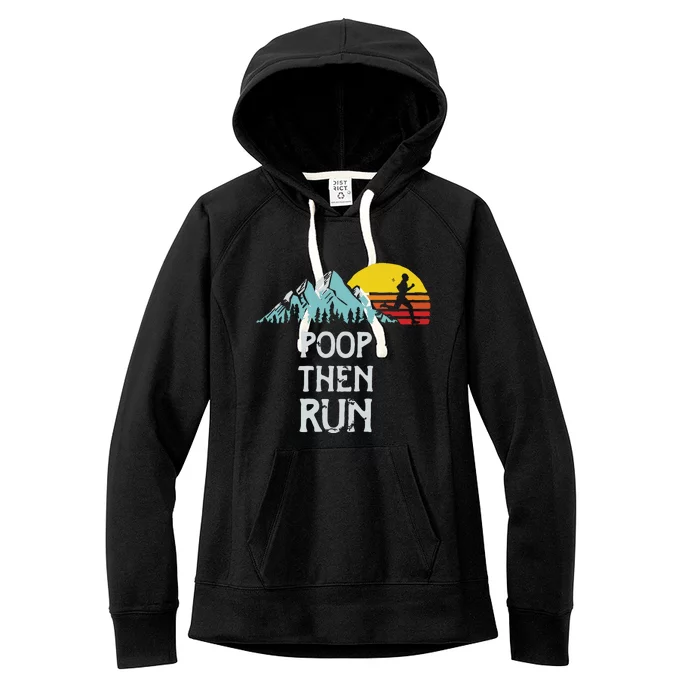 Poop Then Run Funny Trail Running Graphic Women's Fleece Hoodie