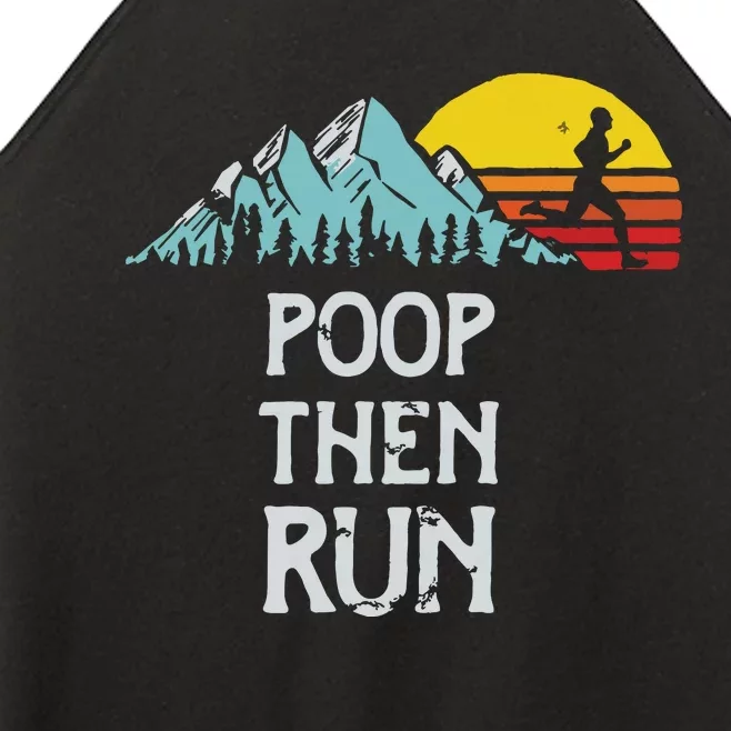 Poop Then Run Funny Trail Running Graphic Women’s Perfect Tri Rocker Tank