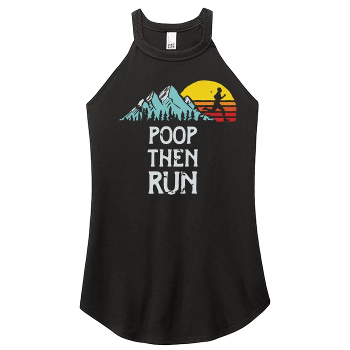 Poop Then Run Funny Trail Running Graphic Women’s Perfect Tri Rocker Tank