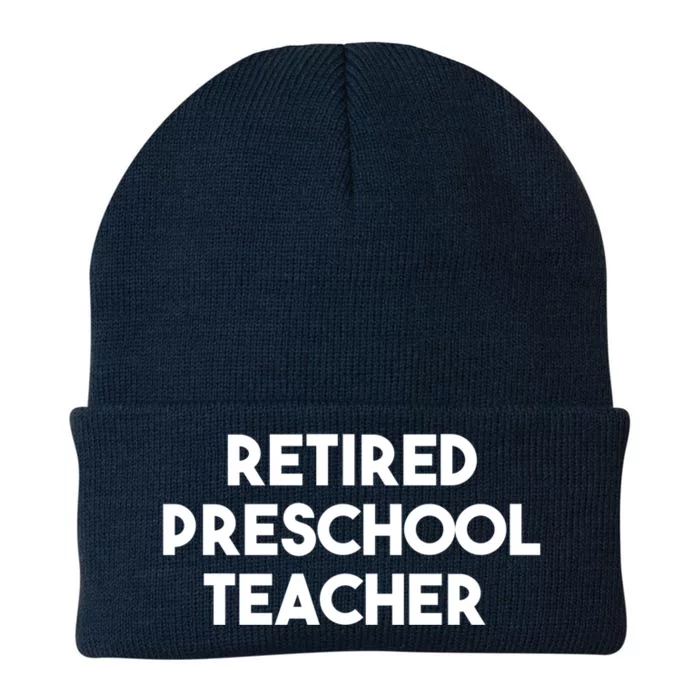 Preschool Teacher Retiret Retired Preschool Teacher Cool Gift Knit Cap Winter Beanie