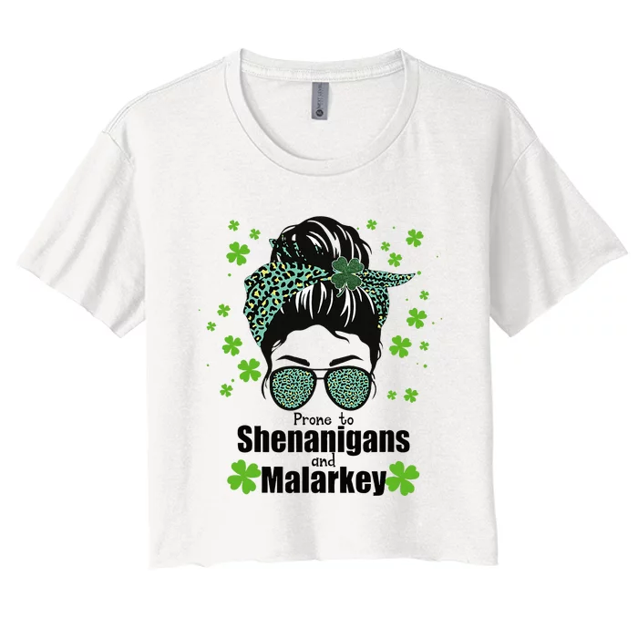 Prone To Shenanigans And Malarkey Messy Bun Women's Crop Top Tee