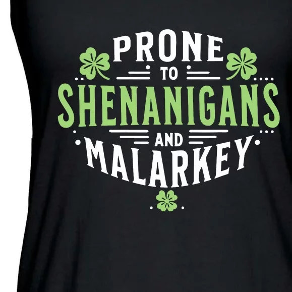 Prone To Shenanigans Malarkey Fun Clovers St Patricks Day Ladies Essential Flowy Tank