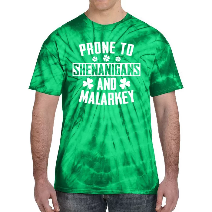 Prone To Shenanigans And Malarkey Irish Shamrock Leprechaun Tie-Dye T-Shirt