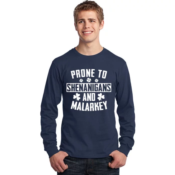 Prone To Shenanigans And Malarkey Irish Shamrock Leprechaun Tall Long Sleeve T-Shirt