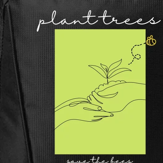 Plant Trees Save The Bees: Environt/nature Conservation Gift City Backpack