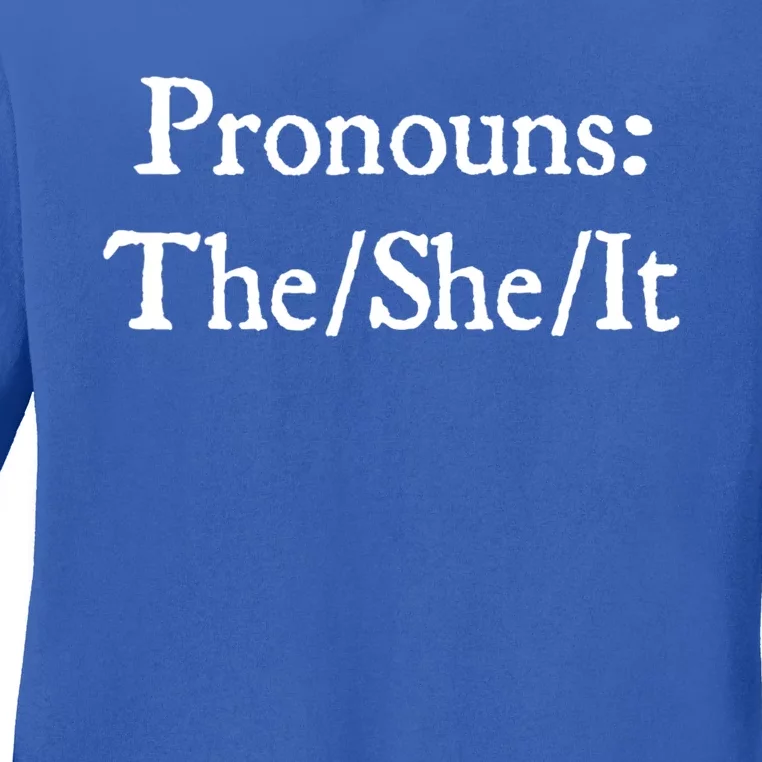 Pronouns The She It Ladies Long Sleeve Shirt