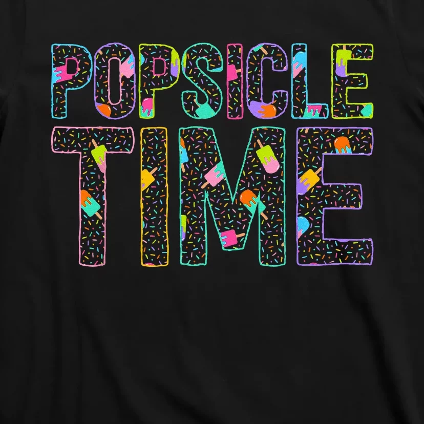 Popsicle Time Summer Vacation Cute Popsicle T-Shirt