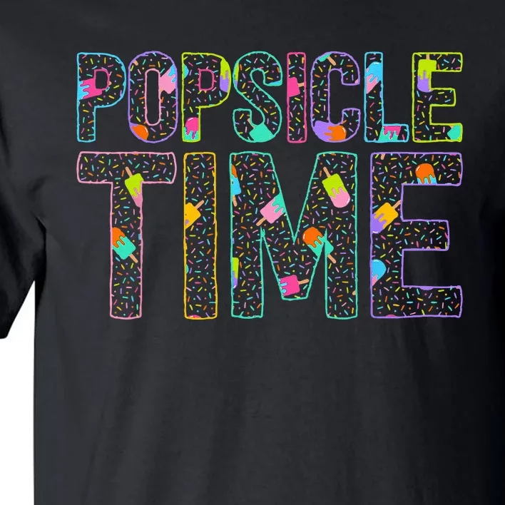 Popsicle Time Summer Vacation Cute Popsicle Tall T-Shirt