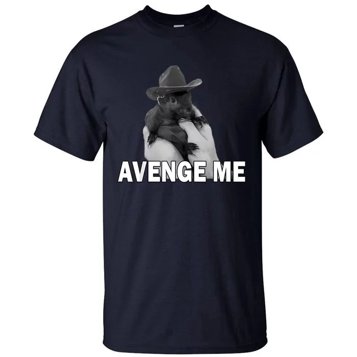 Peanut The Squirrel Avenge Me Tall T-Shirt