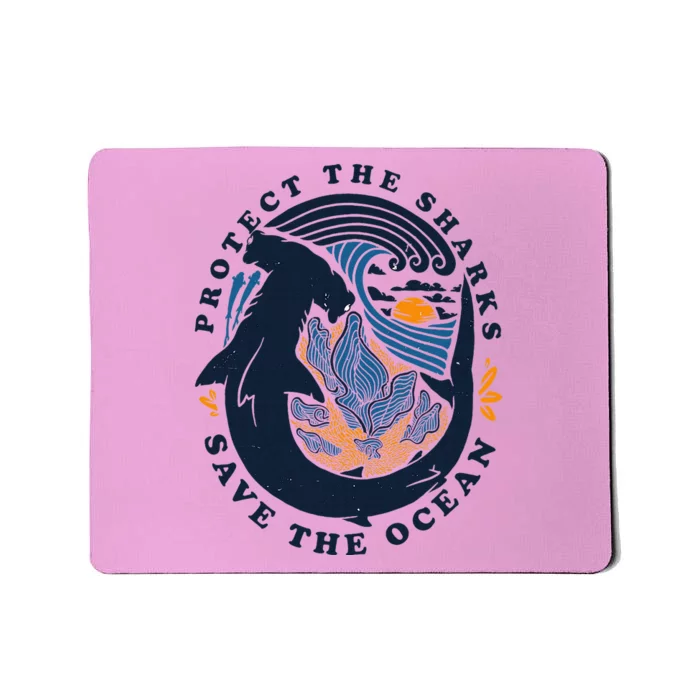 Protect The Shark Save The Ocean Save Ocean Mousepad