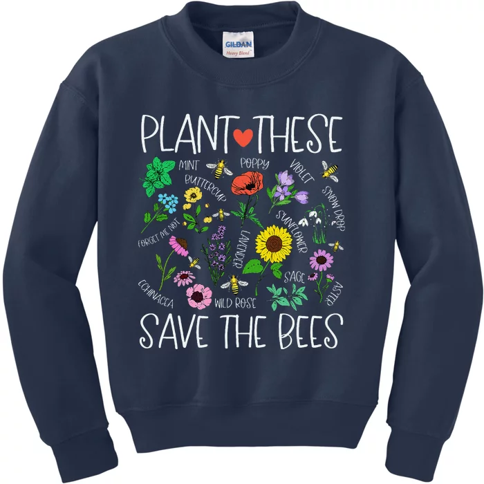 Plant These Save Bees Wildflower Earth Day Support Bee Lover Kids Sweatshirt