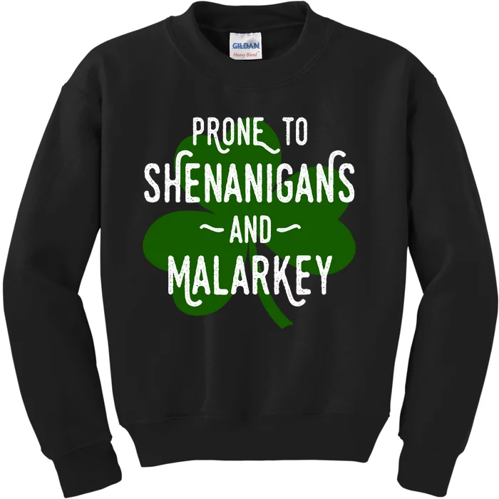 Prone To Shenanigans Funny St Patricks Kids Sweatshirt