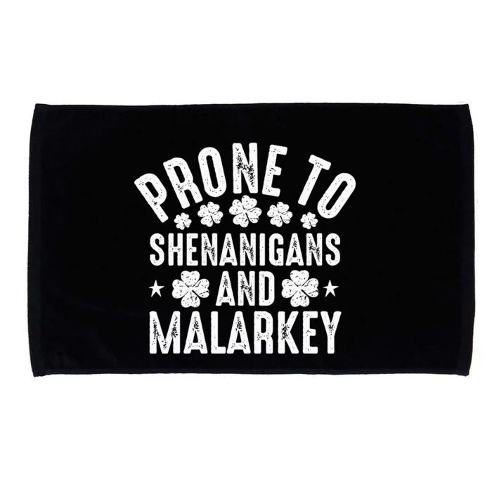 Prone To Shenanigans And Malarkey St Patricks Day Microfiber Hand Towel