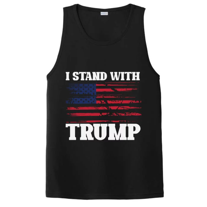 Pro Trump Supporter Trump Gift I Stand With Trump Gift Performance Tank