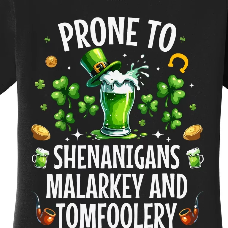 Prone To Shenanigans Malarkey Tomfoolery St Patricks Women's T-Shirt