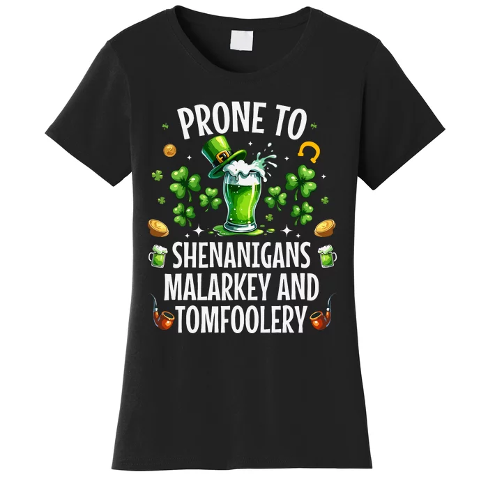 Prone To Shenanigans Malarkey Tomfoolery St Patricks Women's T-Shirt