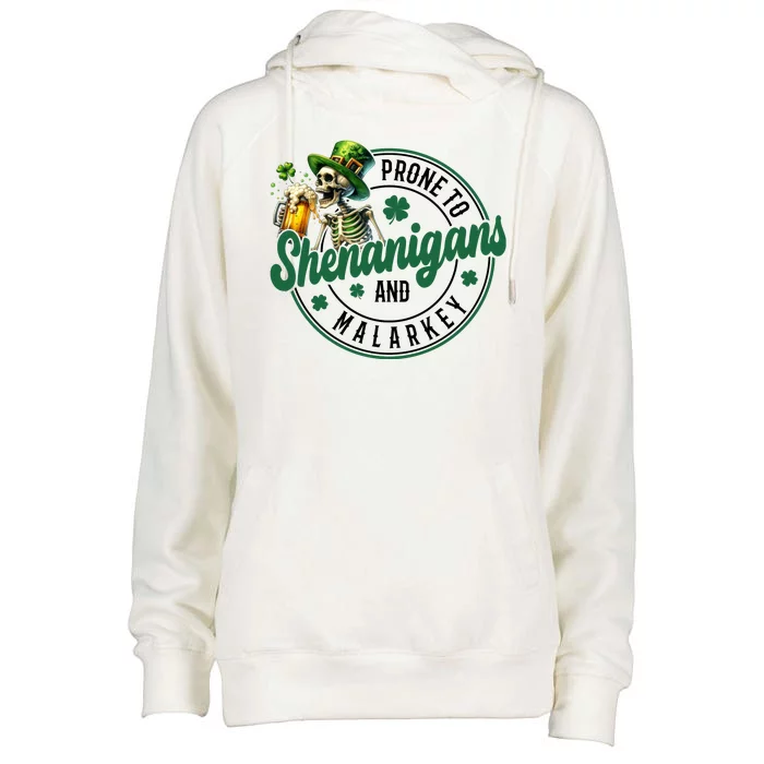 Prone To Shenanigans And Malarkey St Patricks Day Womens Funnel Neck Pullover Hood