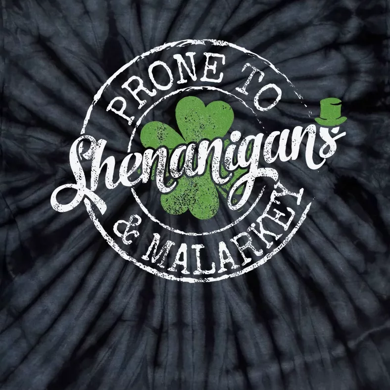 Prone To Shenanigans & Malarkey Fun Clovers St Patrick's Day Tie-Dye T-Shirt