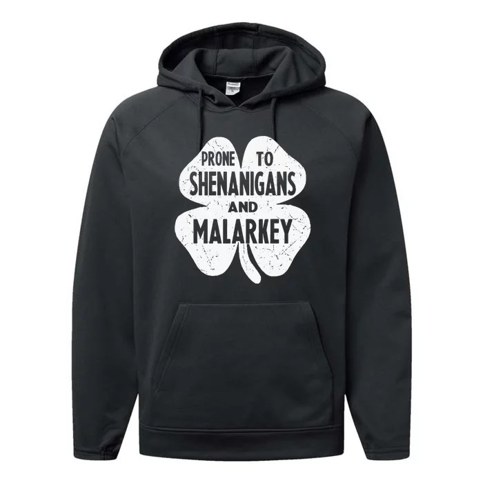 Prone To Shenanigans And Malarkey Funny St Patricks Day Performance Fleece Hoodie