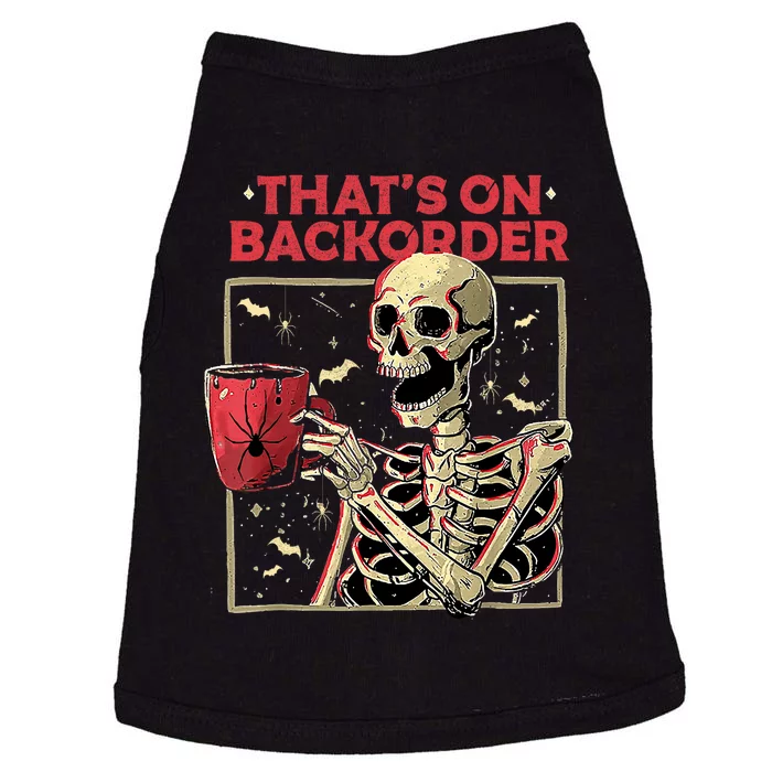 Pharmacy Tech Skeleton ThatS Backorder Funny Halloween Doggie Tank