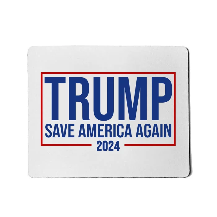 Pro Trump Save America Again 2024 Election Mousepad