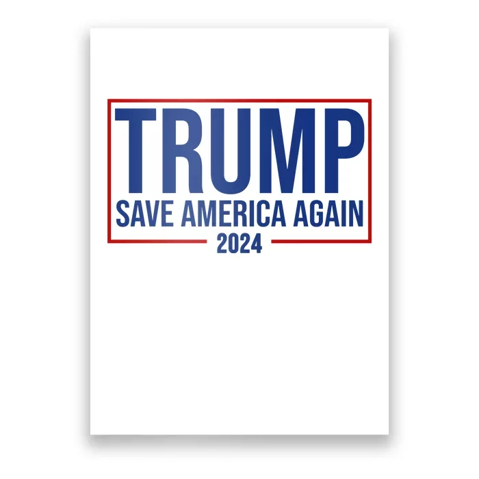 Pro Trump Save America Again 2024 Election Poster