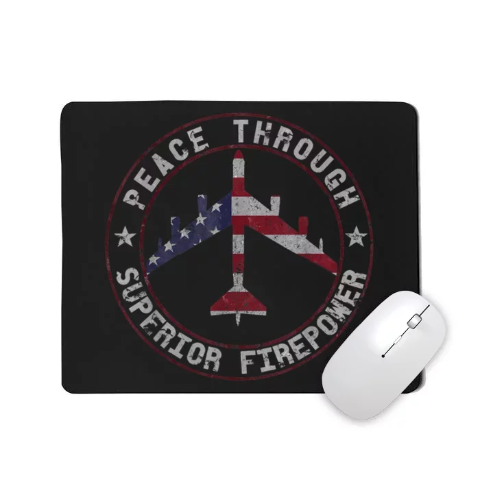 Peace Through Superior Firepower B52 Bomber Vintage Mousepad