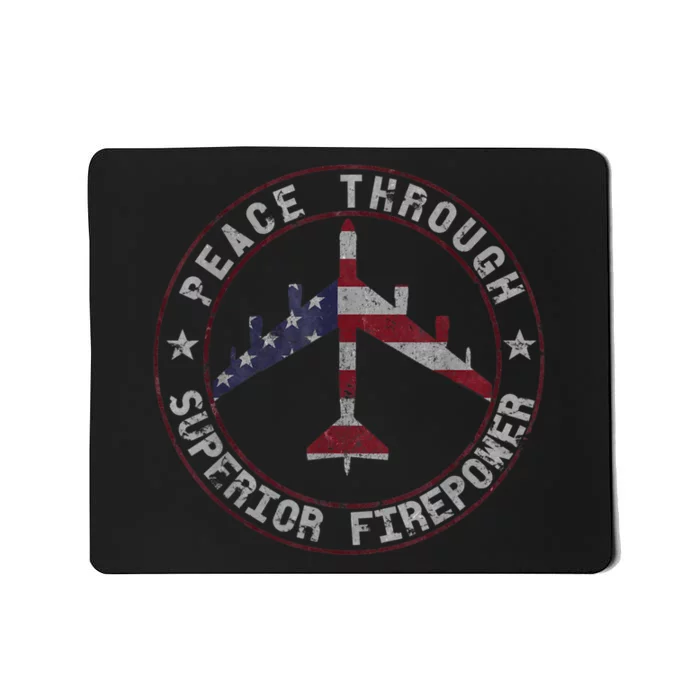 Peace Through Superior Firepower B52 Bomber Vintage Mousepad