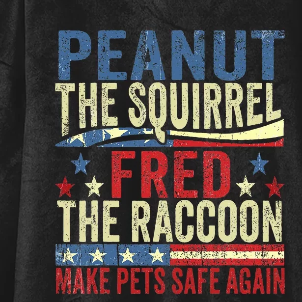 Peanut The Squirrel & Fred The Raccoon Make Pets Safe Again Hooded Wearable Blanket