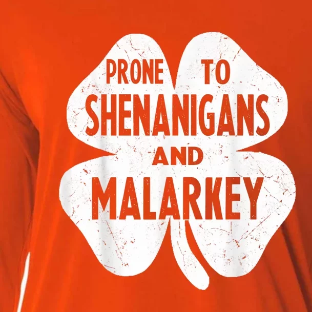 Prone To Shenanigans And Malarkey Funny St Patricks Day Cooling Performance Long Sleeve Crew