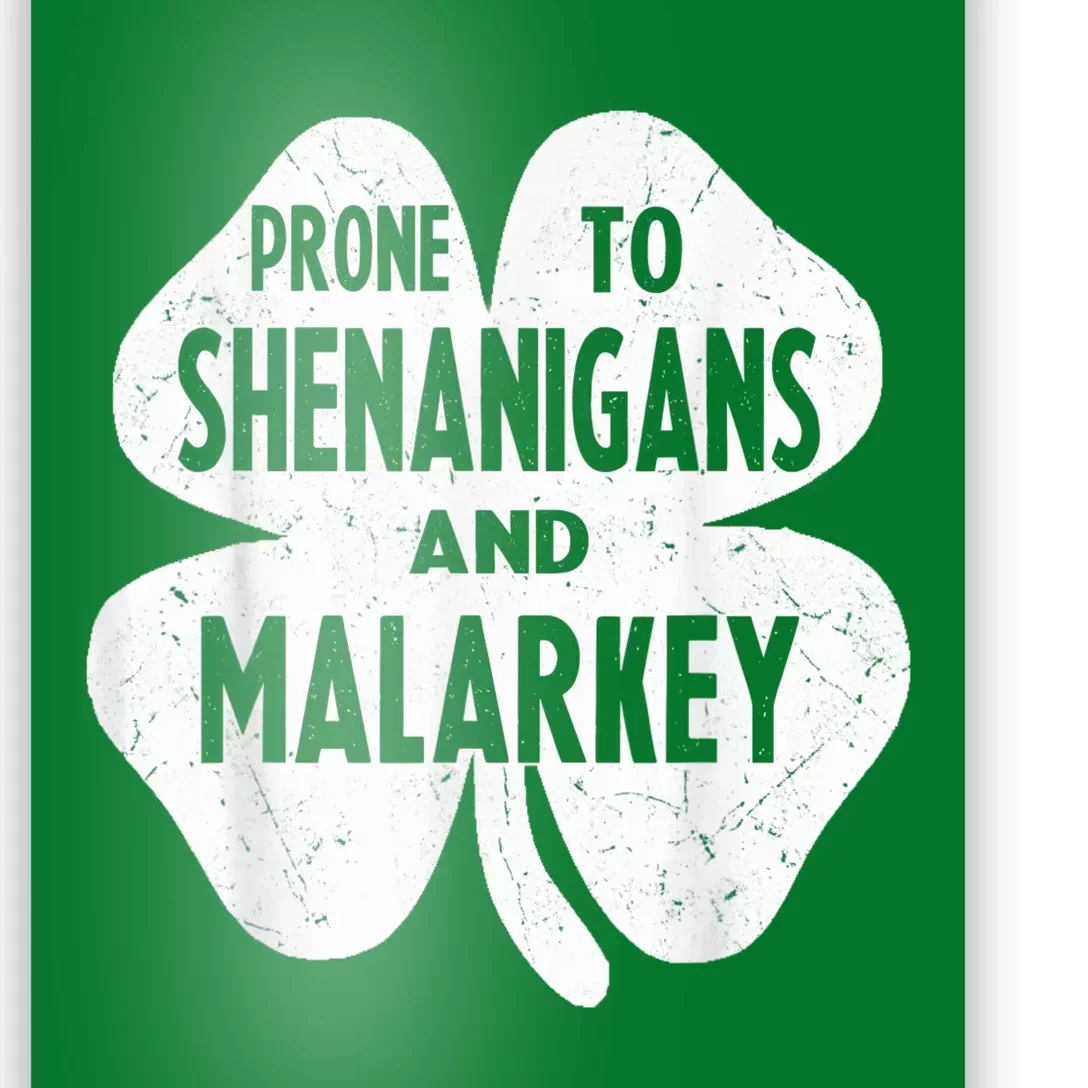 Prone To Shenanigans And Malarkey Funny St Patricks Day Poster