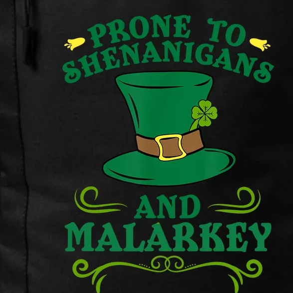 Prone To Shenanigans And Malarkey Funny St Patricks Day Daily Commute Backpack