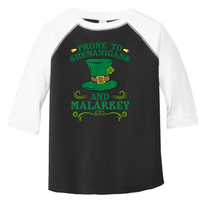 Prone To Shenanigans And Malarkey Funny St Patricks Day Toddler Fine Jersey T-Shirt