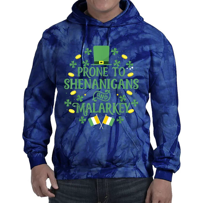 Prone To Shenanigans And Malarkey Funny St Patricks Day Tie Dye Hoodie